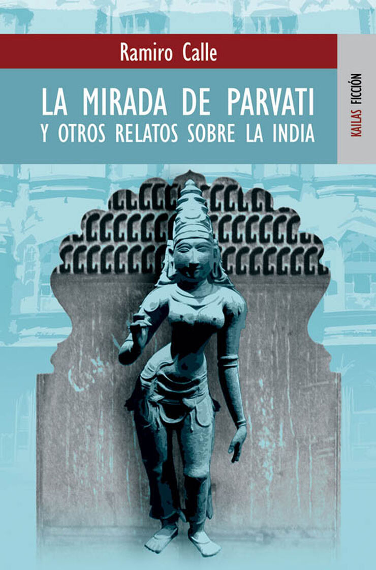 La mirada de Parvati y otros relatos sobre la India
