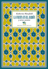 La fiesta en el jard&iacute;n y otros cuentos