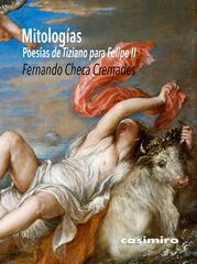 Mitolog&iacute;as. Las Poes&iacute;as de Tiziano para Felipe II