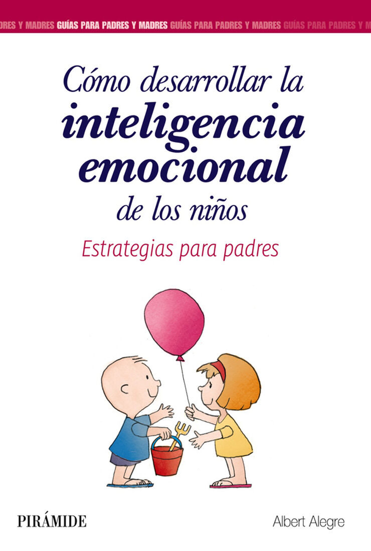 C&oacute;mo desarrollar la inteligencia emocional de los ni&ntilde;os