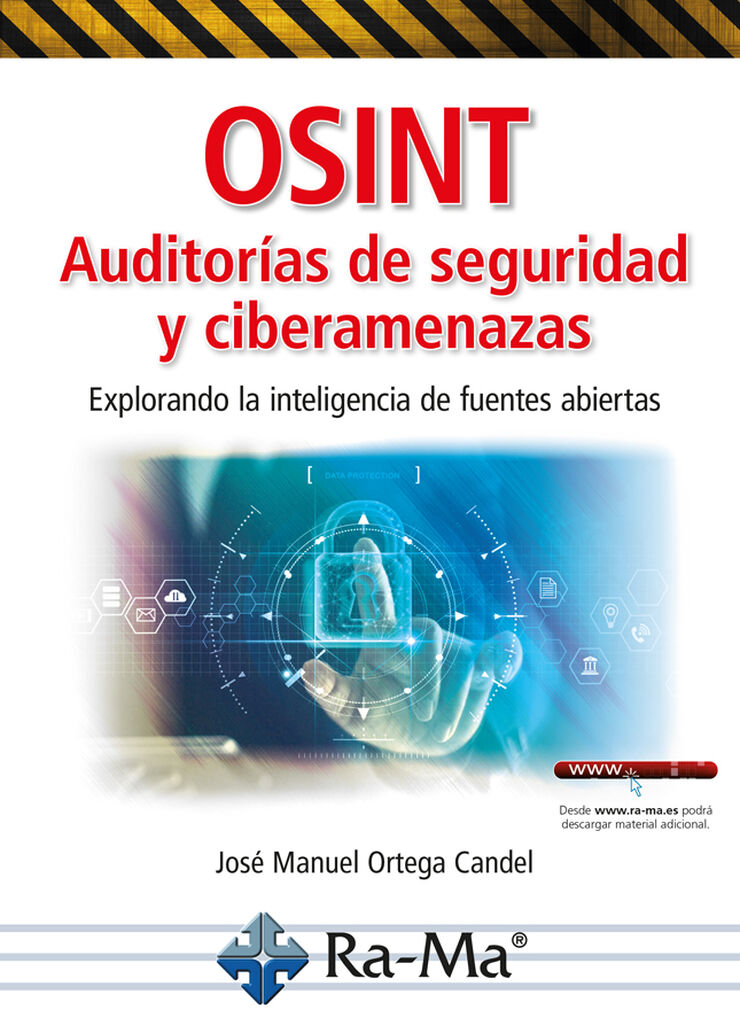 OSINT Auditor&iacute;as de seguridad y ciberamenazas. Explorando la inteligencia de fuentes abiertas