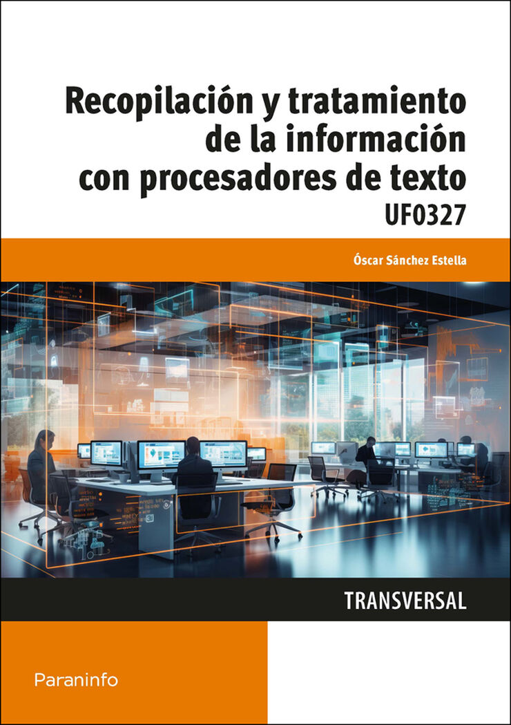 Recopilaci&oacute;n y tratamiento de la informaci&oacute;n con procesadores de texto