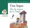 Pack de llibres ''Ales de mosca per a &Aacute;ngel'' 5&ordm; de Primaria (C. Valenciana)