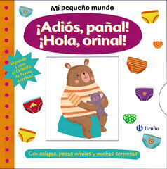 Mi peque&ntilde;o mundo. &iexcl;Adi&oacute;s, pa&ntilde;al! &iexcl;Hola, orinal!