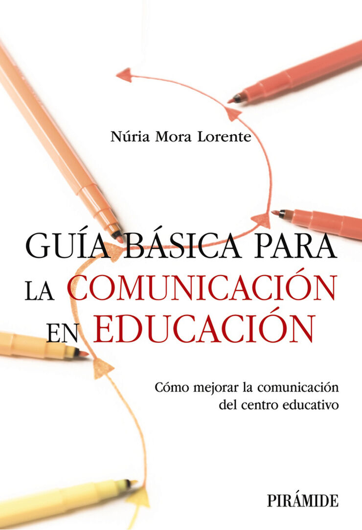 Gu&iacute;a b&aacute;sica para la comunicaci&oacute;n en educaci&oacute;n