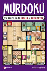 Murdoku: 80 acertijos de l&oacute;gica y asesinatos