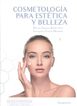 Cosmetolog&iacute;a Para Est&eacute;tica Y Belleza