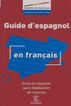 Gu&iacute;a de espa&ntilde;ol para hablantes de franc&eacute;s