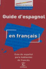 Gu&iacute;a de espa&ntilde;ol para hablantes de franc&eacute;s