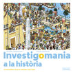 Investigomania a la hist&ograve;ria