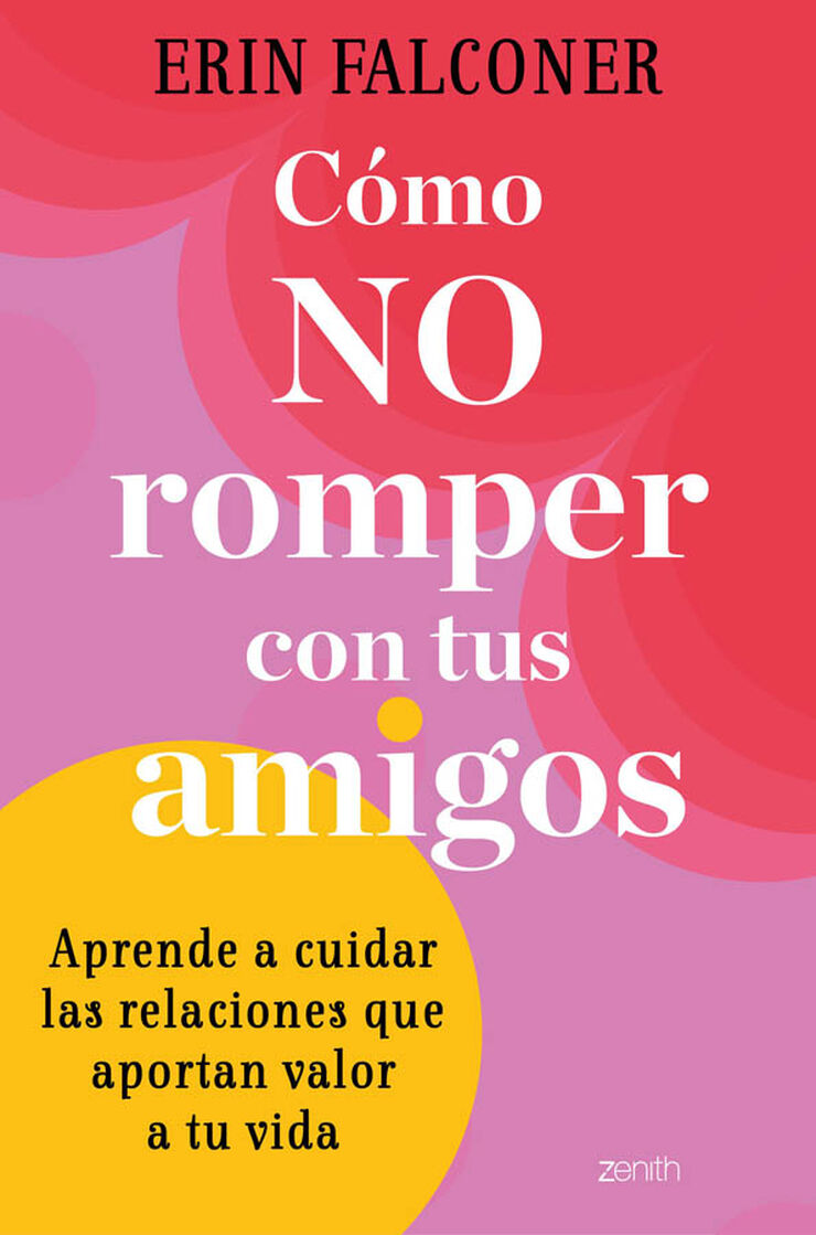 C&oacute;mo no romper con tus amigos