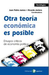 Otra teor&iacute;a econ&oacute;mica es posible