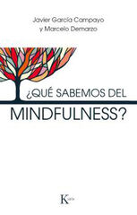 &iquest;Qu&eacute; sabemos del mindfulness?