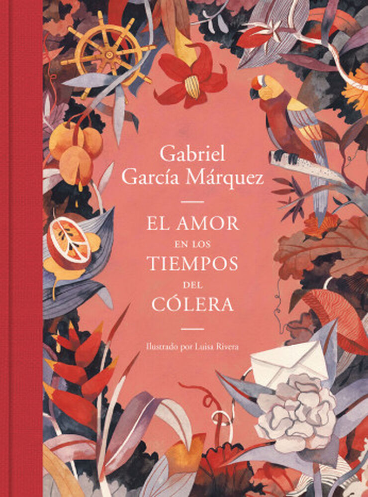 El amor en los tiempos del c&oacute;lera (edici&oacute;n ilustrada)