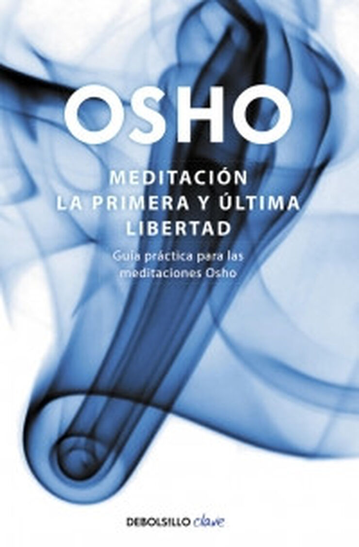 Meditaci&oacute;n: la primera y &uacute;ltima libertad