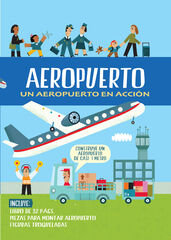 Aeropuerto. Un aeropuerto en acci&oacute;n