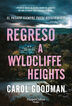 Regreso a Wyldcliffe Heights
