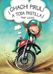 &iexcl;Chachi Piruli a toda pastilla!