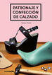 Patronaje y confecci&oacute;n de calzado