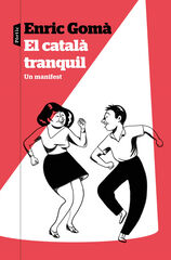 El catal&agrave; tranquil