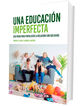 Una educaci&oacute;n imperfecta
