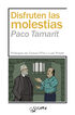 Disfruten las molestias