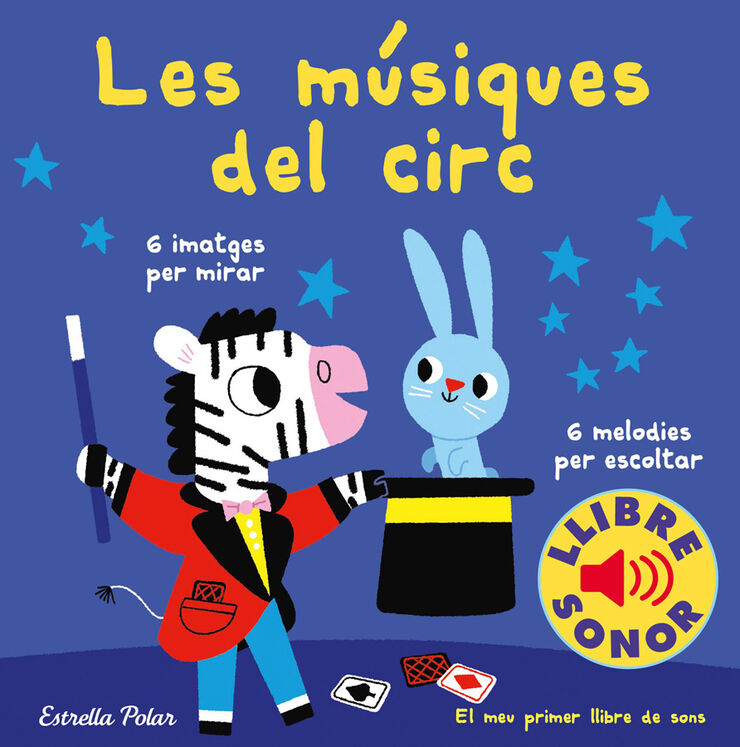 Les m&uacute;siques del circ. El meu primer llibre de sons