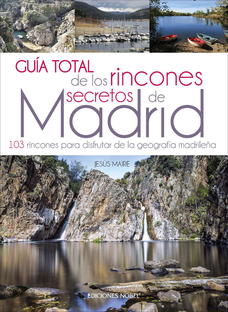 Gu&iacute;a total de los rincones secretos de Madrid