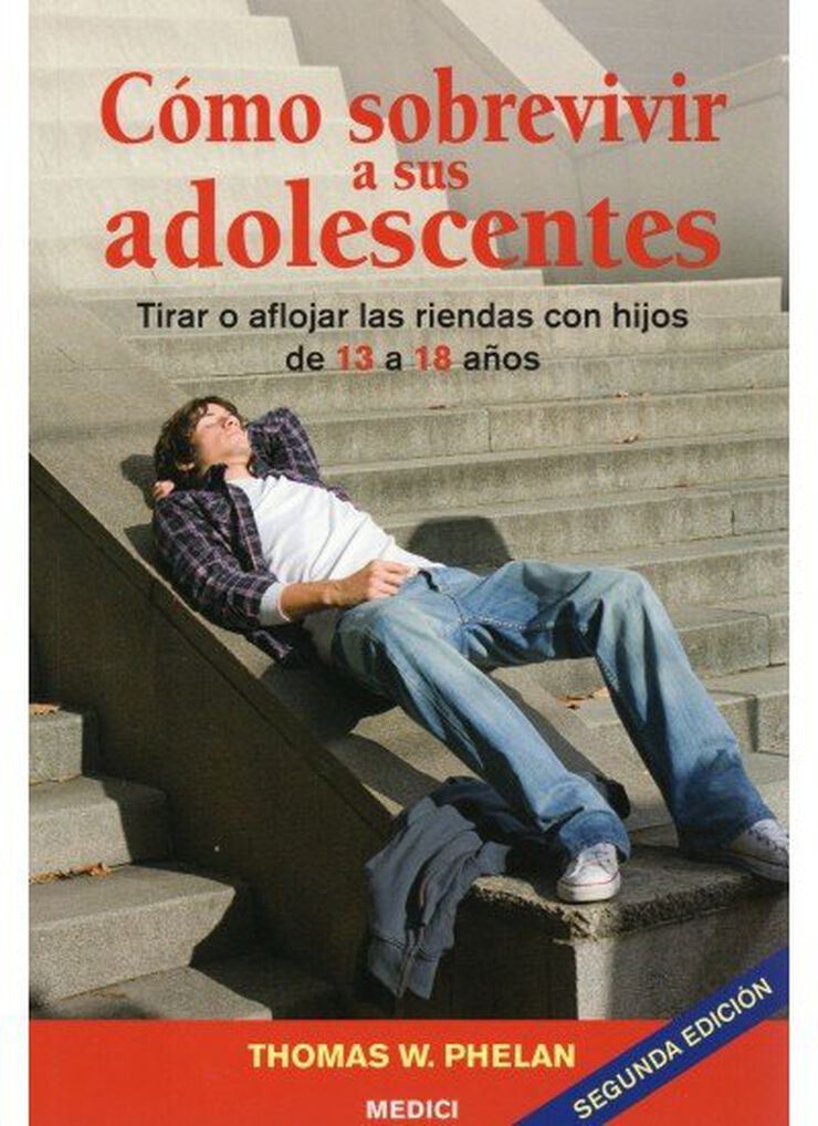 C&oacute;mo sobrevivir a sus adolescentes