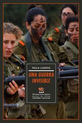 Una guerra invisible(XXVI Certamen De Letras Hisp&aacute;nicas Rafael De Cozar De Teatro)