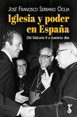Iglesia y poder en Espa&ntilde;a, Del Vaticano II a nuestros d&iacute;as