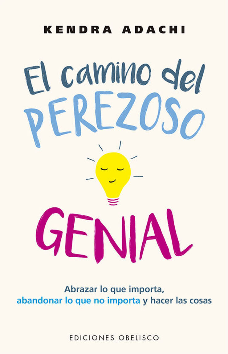 El camino del perezoso genial