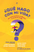 &iquest;Qu&eacute; hago con mi vida?