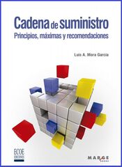 Cadena de suministro. Principios, m&aacute;ximas y recomendaciones