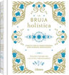La bruja hol&iacute;stica
