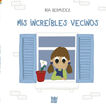 Mis incre&iacute;bles vecinos