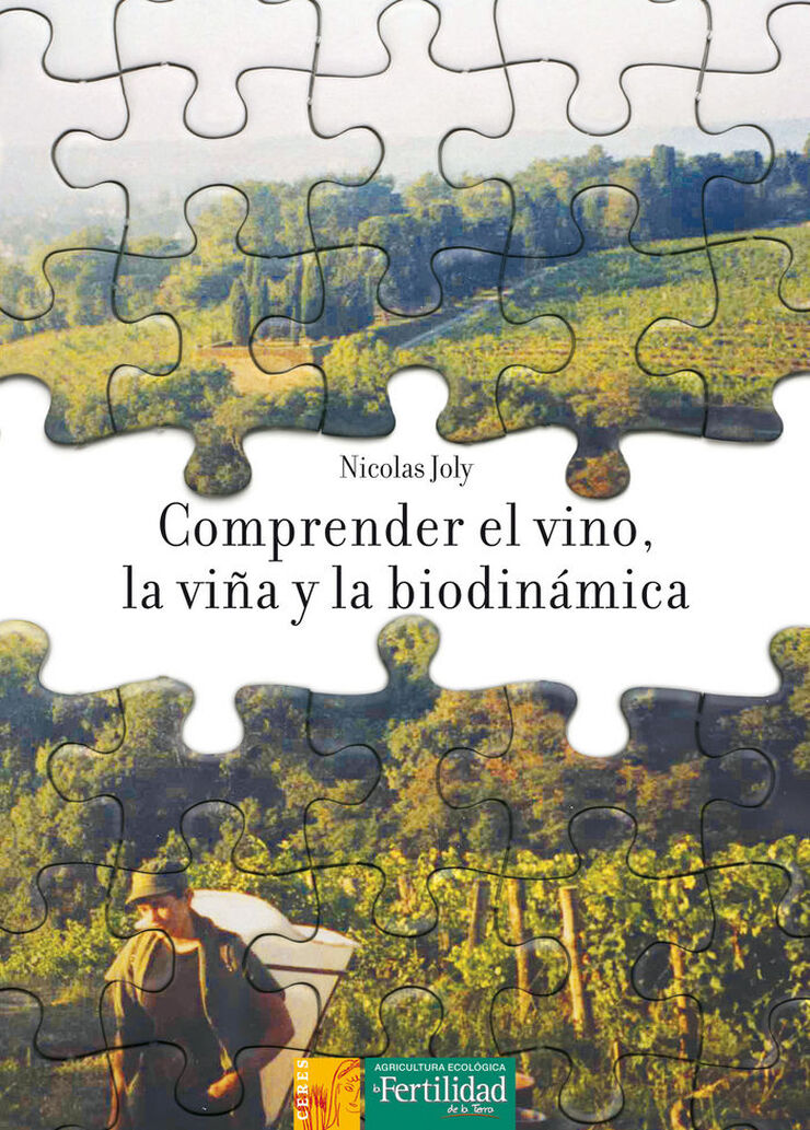 Comprender el vino, la vi&ntilde;a y la biodin&aacute;mica