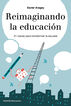 Reimaginando la educaci&oacute;n