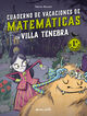 Villa T&eacute;nebra. Cuaderno de vacaciones de matem&aacute;ticas. 1.&ordm; de primaria