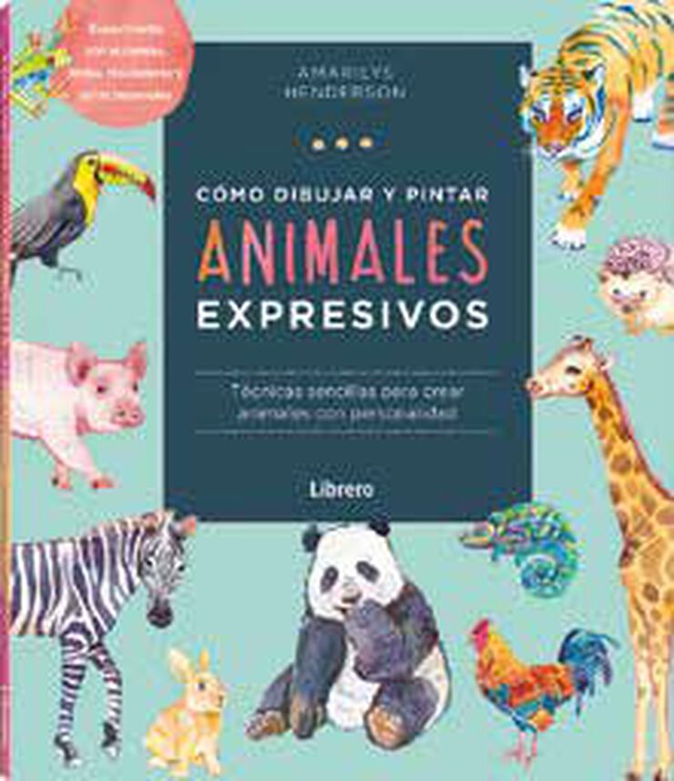 C&oacute;mo dibujar y pintar animales expresivos