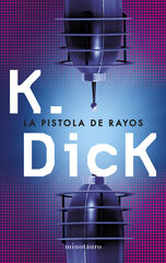 Pistola de rayos, La