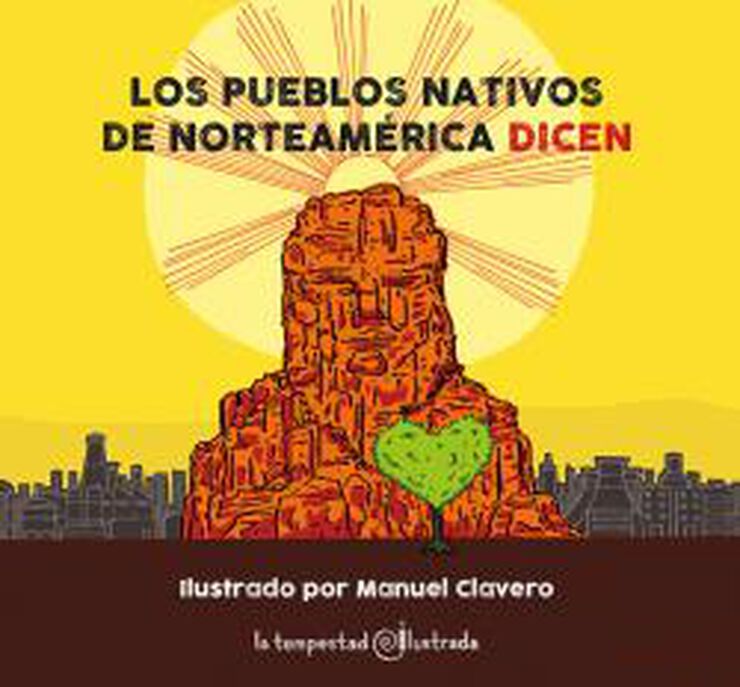 Los Pueblos Nativos De Norteam&eacute;rica Dicen