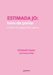 Estimada jo: Hem de parlar