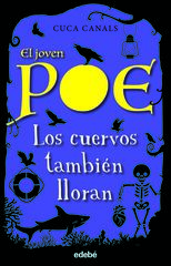 El joven Poe 10: Los cuervos tambi&eacute;n lloran