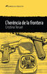 L'her&egrave;ncia de la frontera