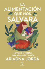 La alimentaci&oacute;n que nos salvar&aacute;