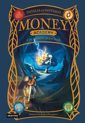 Money Academy 3. Money Academy y el ladr&oacute;n silencioso