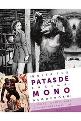 &iexcl;Quita Tus Patas De Encima, Mono Asqueroso!