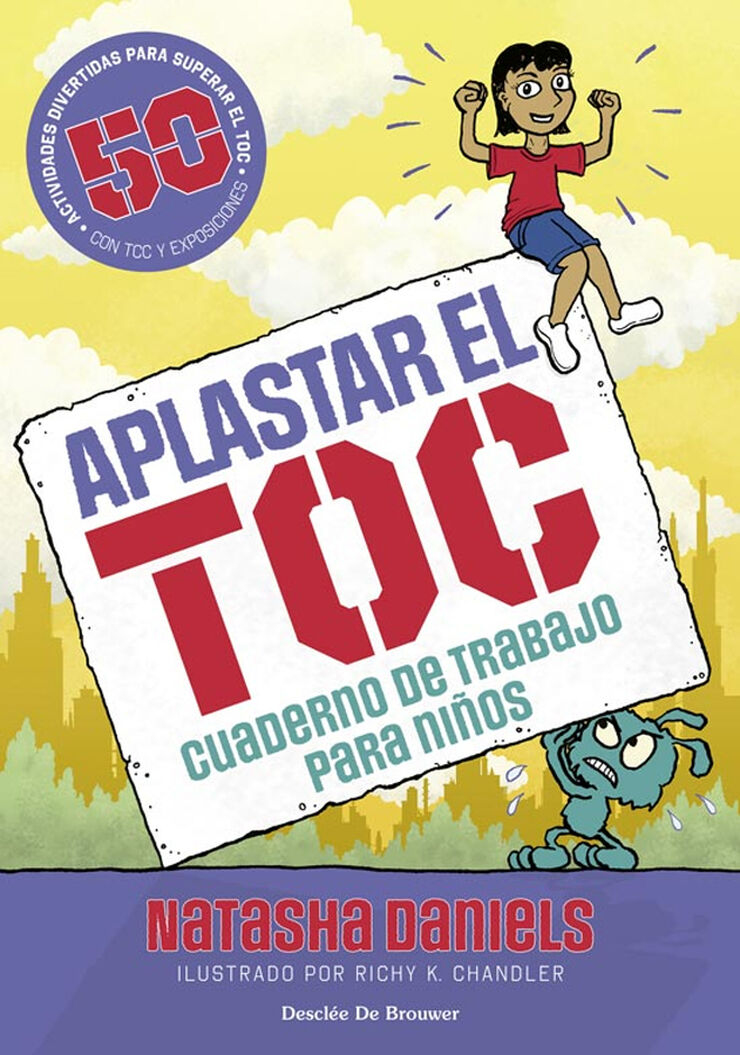 Aplastar el TOC. Cuaderno de trabajo para ni&ntilde;os