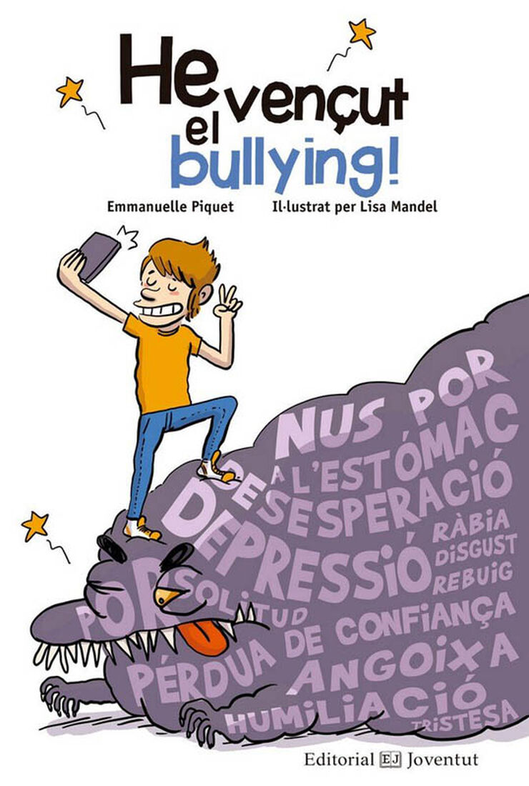 He ven&ccedil;ut el bullying!